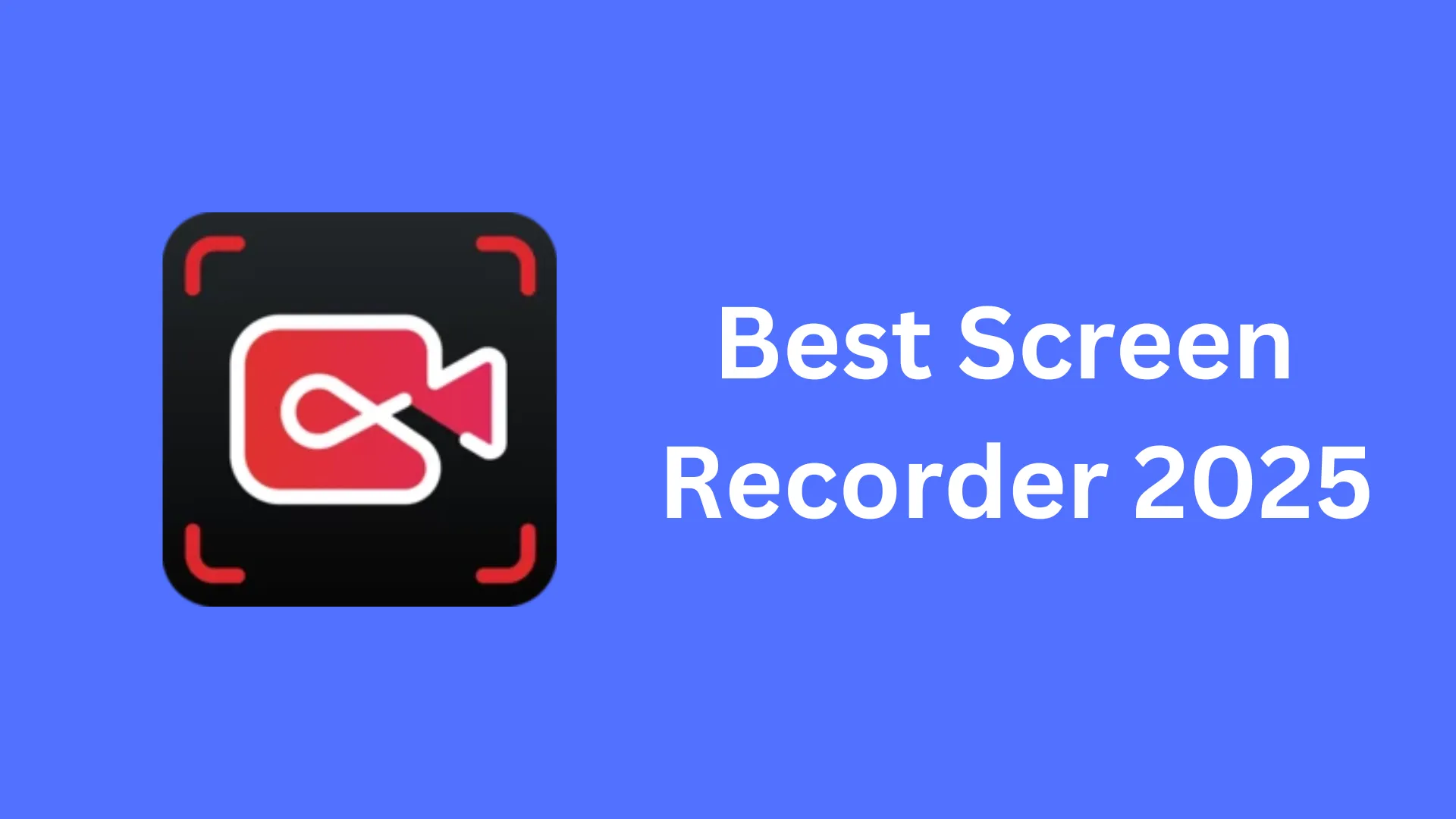 Best Screen Recorder 2025