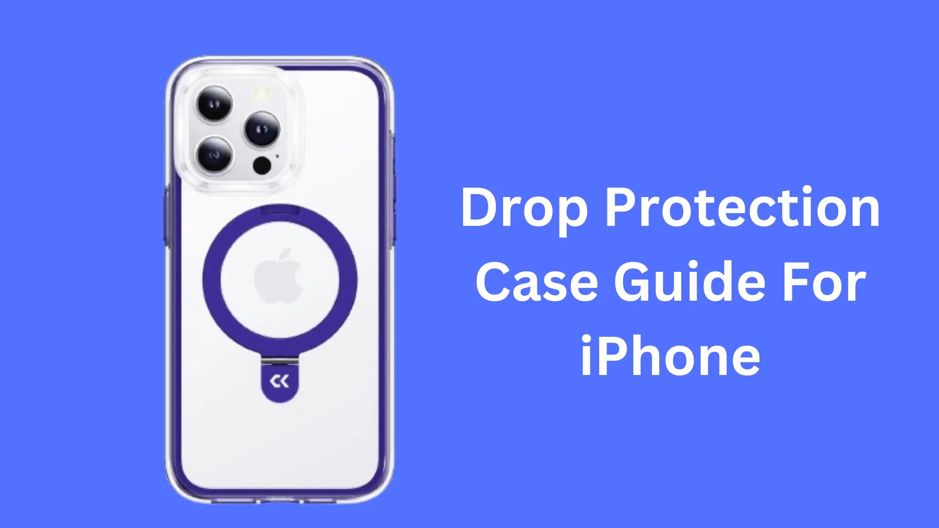 Drop Protection Case iPhone Guide